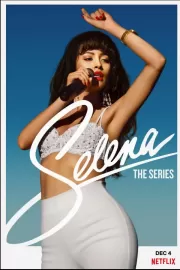 Селена / Selena: The Series