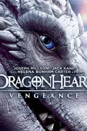 Сердце дракона: Возмездие / Dragonheart Vengeance