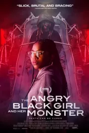 Сердитая чёрная девушка и её монстр / The Angry Black Girl and Her Monster