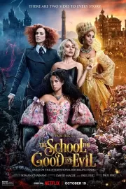 Школа добра и зла / The School for Good and Evil