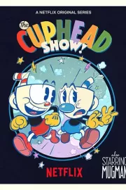 Шоу Чашека! / The Cuphead Show!