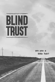 Слепая вера / Blind Trust