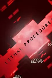 Смертельные процедуры / Lethal Procedures