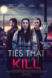 Смертельные узы / Ties that Kill