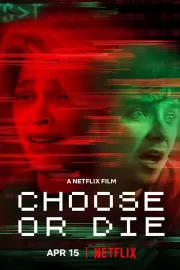 Смертельный выбор / Choose or Die