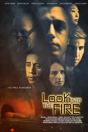 Смотри в огонь / Look Into the Fire