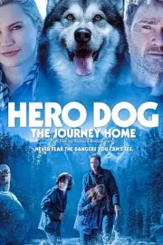 Собака-герой: Путешествие домой / Hero Dog: The Journey Home