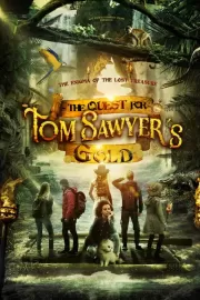 Сокровища Тома Сойера / The Quest for Tom Sawyer's Gold