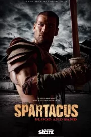 Спартак: Кровь и песок / Spartacus: Blood and Sand