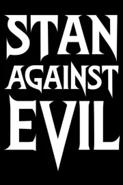 Стэн против сил зла / Stan Against Evil