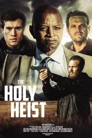 Святые воры / The Holy Heist