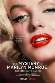 Тайна Мэрилин Монро: Неуслышанные записи / The Mystery of Marilyn Monroe: The Unheard Tapes