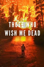 Те, кто желает мне смерти / Those Who Wish Me Dead