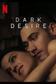 Тёмное желание / Dark Desire