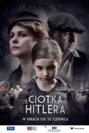 Тётка Гитлера / Ciotka Hitlera