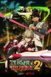 Тигр и Кролик / Tiger & Bunny