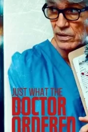 То, что доктор прописал / Just What the Doctor Ordered