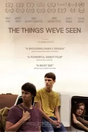 То, что мы видели / The Things We've Seen