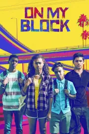 У меня на районе / On My Block