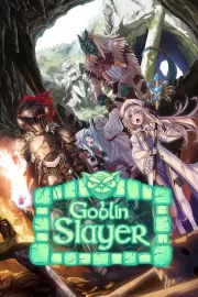 Убийца гоблинов / Goblin Slayer