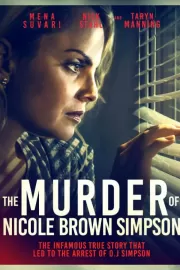 Убийство Николь Браун Симпсон / The Murder of Nicole Brown Simpson