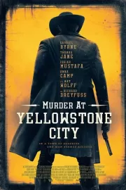 Убийство в Йеллоустон-Сити / Murder at Yellowstone City