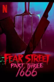 Улица страха. Часть 3: 1666 / Fear Street Part Three: 1666