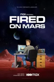 Уволен на Марсе / Fired on Mars