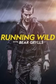 В дикой природе с Беаром Гриллсом / Running Wild with Bear Grylls