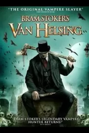 Ван Хельсинг Брэма Стокера / Bram Stoker's Van Helsing