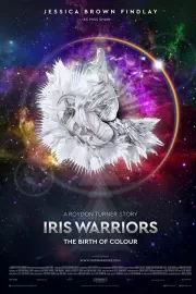 Воины радуги / Iris Warriors