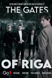 Ворота Риги / The Gates of Riga