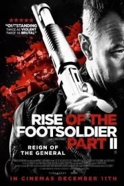 Восхождение пехотинца 2 / Rise of the Footsoldier Part II