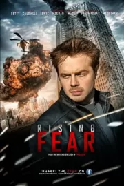 Возрастающий страх / Rising Fear