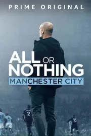 Всё или ничего: Манчестер Сити / All or Nothing: Manchester City