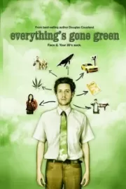 Все вокруг позеленело / Everything's Gone Green