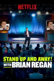 Вставай и вали! с Брайаном Риганом / Standup and Away! with Brian Regan