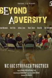 За пределами невзгод / Beyond Adversity