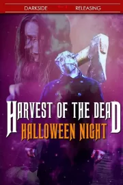 Жатва смерти 2: Ночь на Хэллоуин / Harvest of the Dead: Halloween Night