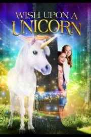 Желание на единорога / Wish Upon A Unicorn