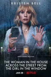 Женщина в доме напротив девушки в окне / The Woman in the House Across the Street from the Girl in the Window