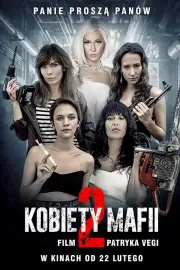 Женщины мафии 2 / Kobiety mafii 2