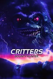 Зубастики: Охотник за головами / Critters: Bounty Hunter