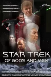 Звездный путь: О Богах и людях / Star Trek: Of Gods and Men