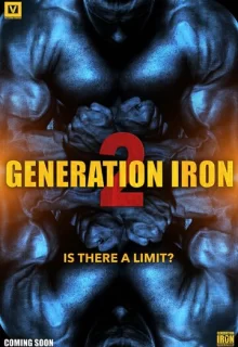 Железное поколение 2 / Generation Iron 2