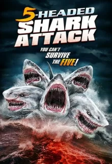 Нападение пятиглавой акулы / 5 Headed Shark Attack