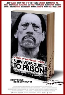 Руководство по выживанию в тюрьме / Survivors Guide to Prison