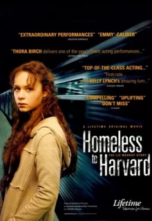 Гарвардский бомж / Homeless to Harvard: The Liz Murray Story