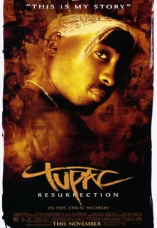 Тупак: Воскрешение / Tupac: Resurrection