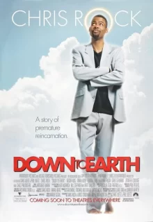 Обратно на Землю / Down to Earth